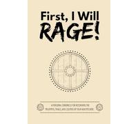 First, I will RAGE!: A personal chronicle for recording the triumphs, trials, and legends of your adventurer