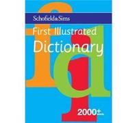 First Illustrated Dictionary by Carolyn Richardson Schofield & Sims Ltd (Auteur)