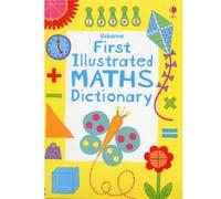 First Illustrated Maths Dictionary-Usborne Dictionaries-1(Illustrated Dictionaries and Thesauruses)
