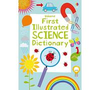 First Illustrated Science Dictionary (Illustrated Dictionaries and Thesauruses)