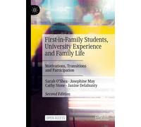 First-In-Family Students, University Experience And Family Life