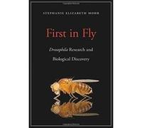 First in Fly: Drosophila Research and Biological Discovery - [Version Originale] Inconnu (Auteur)