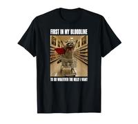 First in My Bloodline Funny Raton Laveur Meme Chaotic Trash Panda T-Shirt