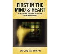 First In The Mind & Heart