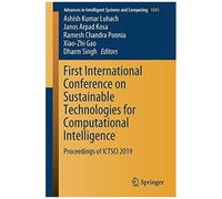 First International Conference On Sustainable Technologies For Computational Intelligence