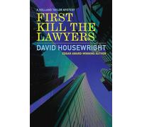 First Kill the Lawyers: A Holland Taylor Mystery
