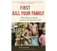 First Kill Your Family by Peter Eichstaedt Peter Eichstaedt (Auteur)