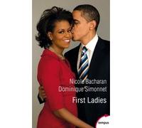 First Ladies Nicole Bacharan (Auteur), Dominique Simonnet (Auteur)