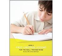 First Language Lessons for the Well-trained Mind, Level 3 Jessie Wise, Sara Buffington (Auteur)