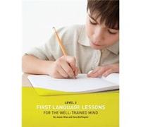 First Language Lessons Level 3 by Sara Buffington Jessie Wise, Sara Buffington (Auteur)