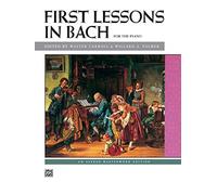 First Lessons in Bach for the Piano – Alfred Masterwork Edition – Alfred Music