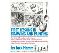 First Lessons in Drawing and Painting