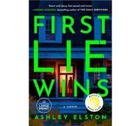 First Lie Wins | Ashley Elston Ashley ElstonAshley Elston (Auteur)