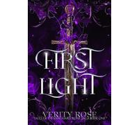 First Light Tales of the Vanguard: Rune Saga, #1 - Verity Rose - Verity Roze - ebook (ePub) - Livre