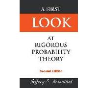 A First Look at Rigorous Probability Theory
