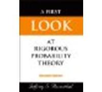First Look at Rigorous Probability Theory by Jeffrey S. Rosenthal [World Scientific Publishing Company, 2006] (Paperback) 2nd Edition [Paperback]