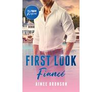 First Look Fiancé: A Billionaire Surprise Baby Romance
