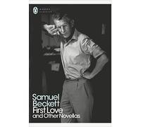 First Love and Other Novellas