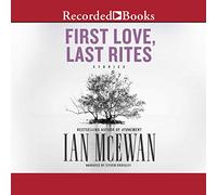 First Love, Last Rites : Stories [Import]