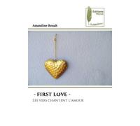 - first love - Les vers chantent l'amour - Amandine Bouah - Muse Editions - Poche - Roman