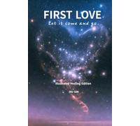 FIRST LOVE: Let it come and go