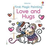 First Magic Painting Love and Hugs by Abigail Wheatley Abigail Wheatley (Auteur)