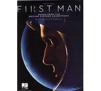 First Man: Piano Solo: Music from the Motion Picture Soundtrack