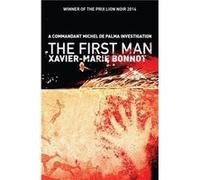First Man Xavier - Marie Bonnot, Justin Phipps (Auteur)
