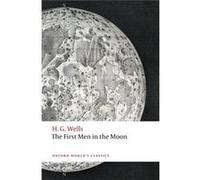 H G Wells – The First Men in the Moon – Oxford University Press