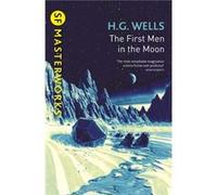 First Men In The Moon H G Wells, (Auteur)
