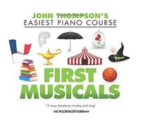 First Musicals: John Thompson's Easiest Piano Course Supplementary Songbook