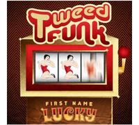 First Name Lucky by Tweed Funk (2014-05-04)