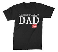 First National Bank Dad Father's Day Birthday T-Shirt Mens Unisex Black Tees L