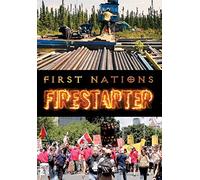 First Nations: Firestarter