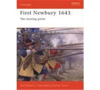First Newbury 1643 First Newbury 1643: The Turning Point the Turning Point Tumer, Graham, Roberts, Keith (Auteur)