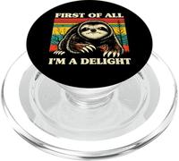 First of All I'm A Delight Angry Sloth Humour Sarcasme Rétro PopSockets PopGrip pour MagSafe