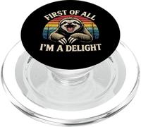 First of All I'm A Delight Angry Sloth Humour Sarcasme Rétro PopSockets PopGrip pour MagSafe