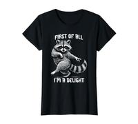 First of All I'm a Delight Funny Raton Laveur T-Shirt Graphique avec Valeur