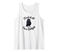 First of All I'm a Delight Funny Sarcastic Crow Raven Débardeur