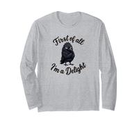 First of All I'm a Delight Funny Sarcastic Crow Raven Manche Longue