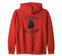 First of All I'm a Delight Funny Sarcastic Crow Raven Sweat à Capuche