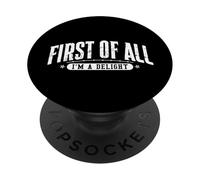 First of All Im a Delight Funny Sport PopSockets PopGrip Adhésif