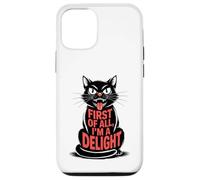 First of All I'm a Delight Growl Funny Black Cat Lover Women Coque pour iPhone 12/12 Pro