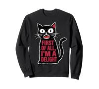 First of All I'm a Delight Hiss Black Funny Cat Lover Women Sweatshirt