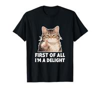 First of All I'm A Delight Sarcastic Cat Lover Anime Mignon T-Shirt