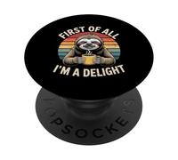 First of All I'm A Delight Sloth Coffee Retro Funny Humour PopSockets PopGrip Adhésif