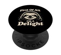 First of All I'm A Delight Sloth Vintage Funny Humour Sarcasm PopSockets PopGrip Adhésif
