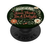First of All Jesus Thinks I'm A Delight Christian Floral PopSockets PopGrip Adhésif