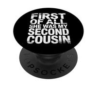 First of All She Was My Second Cousin Blagues gênantes |- PopSockets PopGrip Adhésif