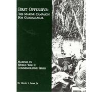 First Offensive, Marines in World War II Commemorative Series United States, Henry I. Shaw (Auteur)
